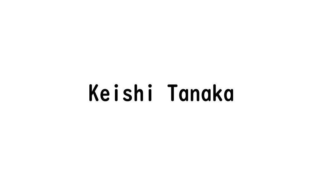 Keishi Tanaka