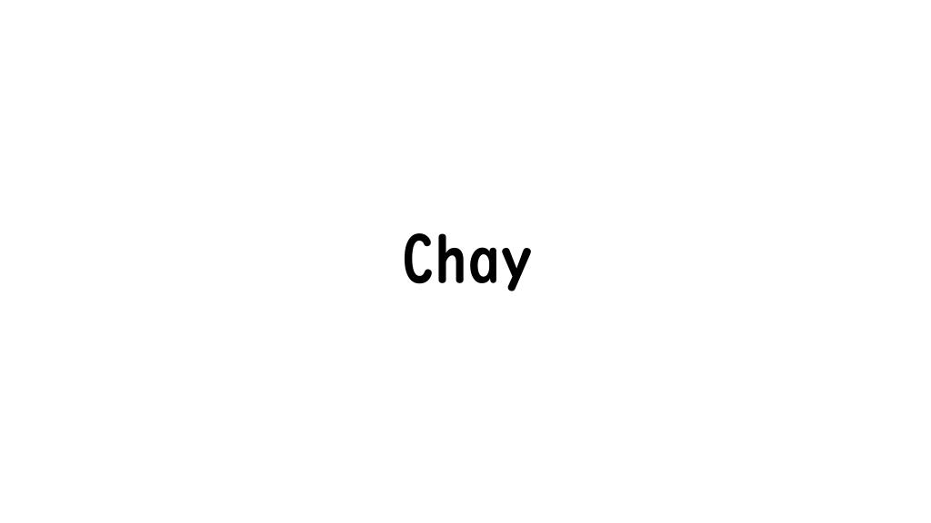 Chay